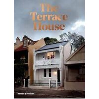 Terrace House, The: Reimagined for the Australian Way of Life
