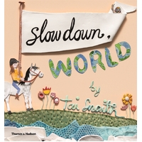 Slow Down World