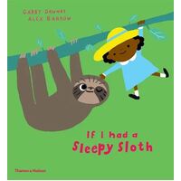 If I had a sleepy sloth