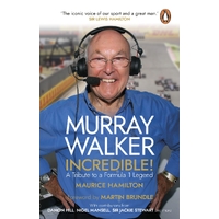 Murray Walker: Incredible!: A Tribute to a Formula 1 Legend