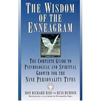 Wisdom of the Enneagram, The: The Complete Guide to Psychological and Spiritual Growth for the Nine  Personality Types