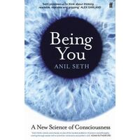 Being You: A New Science of Consciousness