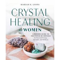 Crystal Healing for Women