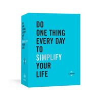 Do One Thing Every Day to Simplify Your Life: A Journal