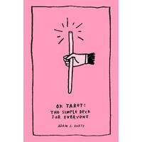 Ok Tarot: The Simple Deck for Everyone