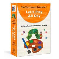 Very Hungry Caterpillar Let's Play All Day, The: 52 Very Creative Activities for Kids