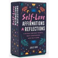 Self-Love Affirmations & Reflections: A Ritual for Self-Worth, Self-Compassion, and Self-Care