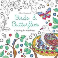 Birds & Butterflies: Colouring for mindfulness