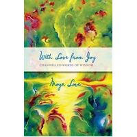With Love From Joy: Channeled Words of Wisdom
