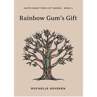 Rainbow Gum's Gift