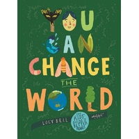 You Can Change the World