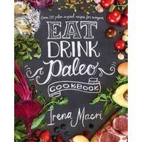 Eat Drink Paleo Cookbook