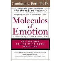 Molecules of Emotion The Science Behind Mind Body Medicine