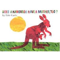 Does a Kangaroo Have a Mother, Too? (Board Book)