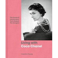 Living with Coco Chanel: The homes and landscapes that shaped the designer