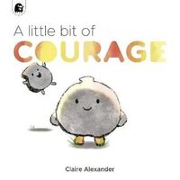 Little Bit of Courage, A