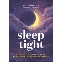 Sleep Tight: Illustrated bedtime stories & meditations to soothe you to sleep