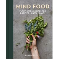 Mind Food: Plant-based recipes for positive mental health