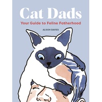 Cat Dads: Your Guide to Feline Fatherhood