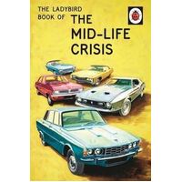 Ladybird Book of the Mid-Life Crisis