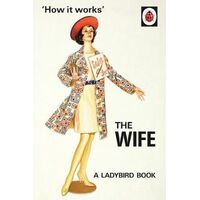 How it Works: The Wife