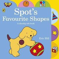 Spot's Favourite Shapes Chunky Tab Book