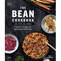 Bean Cookbook, The: Creative Recipes for Every Meal of the Day