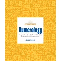 Numerology: A Beginner's Guide to the Power of Numbers