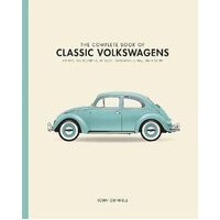 Complete Book of Classic Volkswagens, The: Beetles, Microbuses, Things, Karmann Ghias, and More