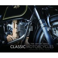 Classic Motorcycles: The Art of Speed
