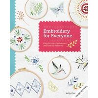 Embroidery for Everyone: Easy to Learn Techniques with 50 Patterns!