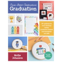 Cross Stitch Celebrations: Graduation: 35+ patterns for cross stitching unique graduation-themed announcements and gifts: Volume 2