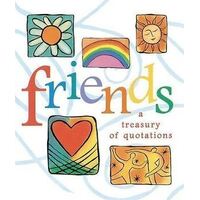 Friends: A Treasury Of Quotations