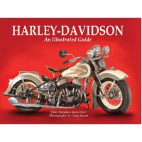 Harley-Davidson: An Illustrated Guide