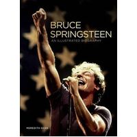 Bruce Springsteen: An Illustrated Biography