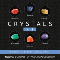Crystals Kit: Use the Power of the Rainbow for Healing at Home
