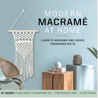 Modern Macrame at Home: