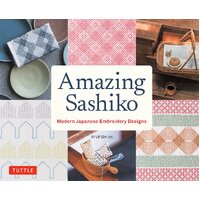 Amazing Sashiko: Modern Japanese Embroidery Designs (Full-size Templates and Grids)