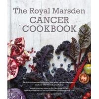 Royal Marsden Cancer Cookbook: Nutritious recipes for during and after cancer treatment, to share with friends and family