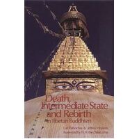 Death  Intermediate State  and Rebirth in Tibetan Buddhism