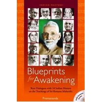 Blueprints for Awakening: Rare Dialogues with 16 Indian Masters on the Teachings of Sri Ramana Maharshi