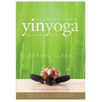 Complete Guide to Yin Yoga