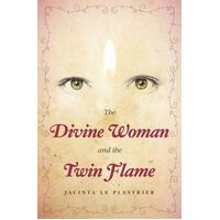 Divine Woman and the Twin Flame, The