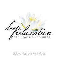 CD: Deep Relaxation for Health & Happiness