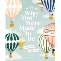 World Needs Who You Were Made To Be, The
