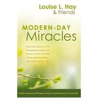 Modern-Day Miracles: Miraculous Moments and Extraordinary Stories from People All Over the World