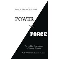 Power vs. Force: The Hidden Determinants of Human Behaviour