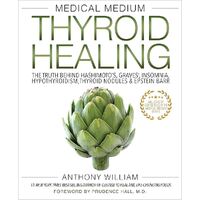 Medical Medium Thyroid Healing