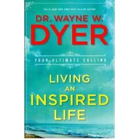 Living an Inspired Life: Your Ultimate Calling