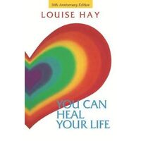 You Can Heal Your Life 30th Anniversary Edition